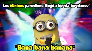 (Parodie Minions) "Bana bana banana" (de Cyril Hanouna - Bogda Bogdanov ft. Les Frères Bogdanov)