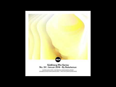 Suedklang Mix-Series #39 - By Bukalemun (01/18)
