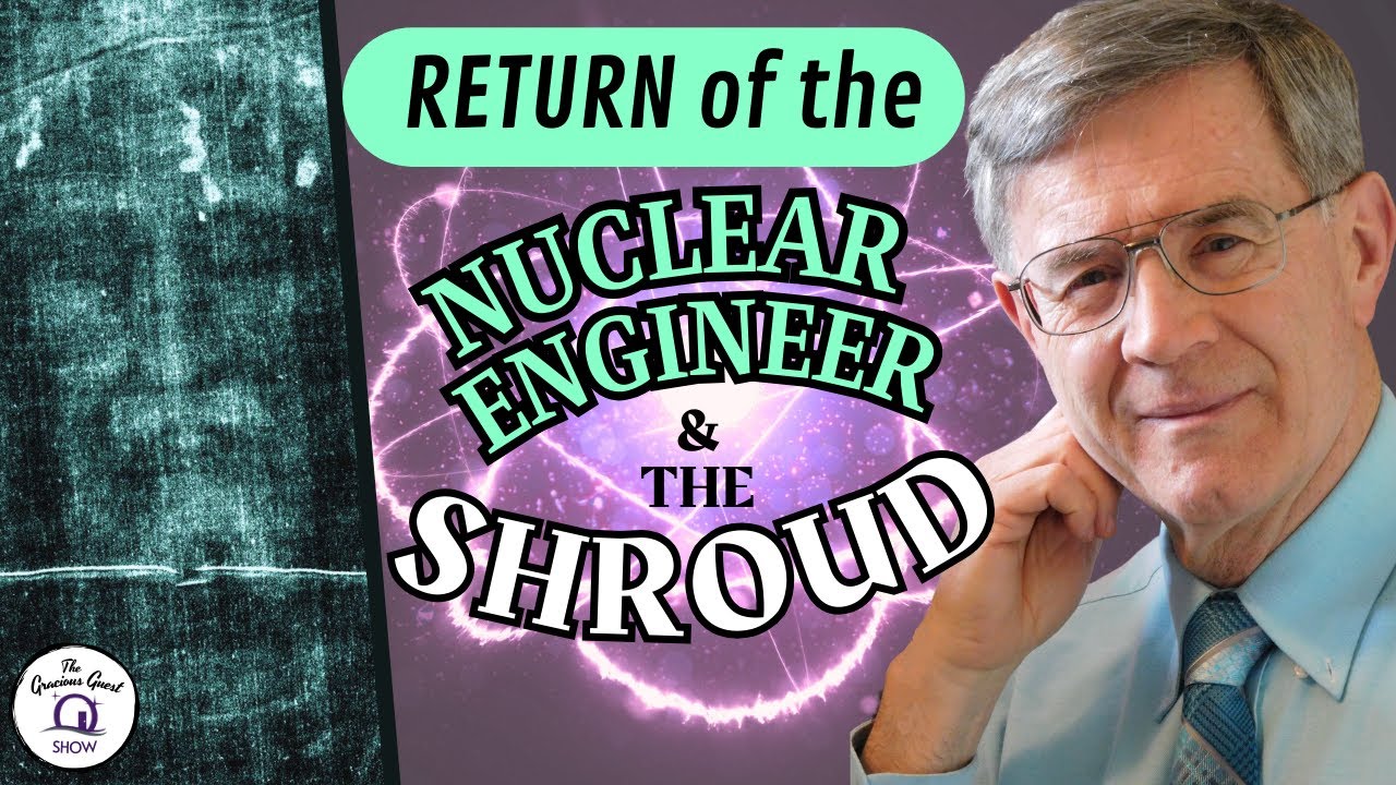 RETURN of the Nuclear Engineer & The Shroud of Turin | feat. Robert Rucker