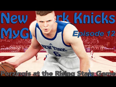 NBA 2K16 MyGM | Porzingis Shows Out In Rising Stars GM | Fix The Knicks Epi 12