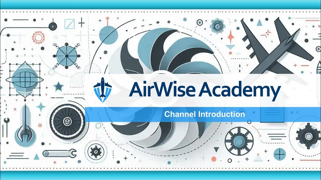 AirWise Academy Channel Introduction | EASA Part-66 Study Support