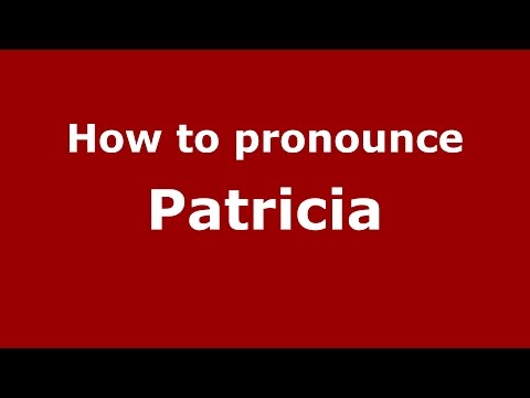 How to pronounce Patricia (Colombian Spanish/Colombia)  - PronounceNames.com