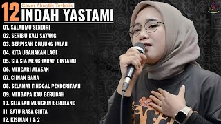 Download lagu SALAHMU SENDIRI - SERIBU KALI SAYANG  - Indah Yastami Full Album | Cover Akustik Terbaik 2026 mp3
