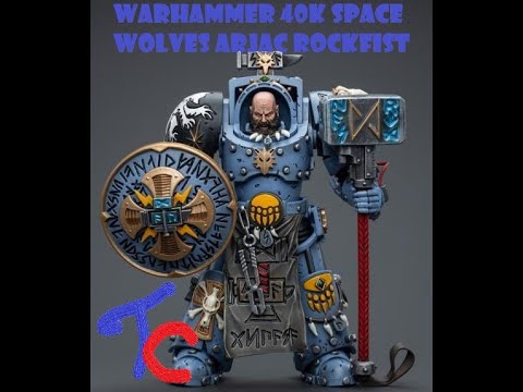 Unboxing and review of Joytoy Warhammer 40K Space Wolves Arjac Rockfist figure