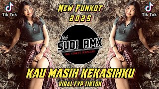 Download lagu DJ KAU MASIH KEKASIHKU REMIX FUNKOT VIRAL FYP TIKTOK | DJ SUDI RMX mp3