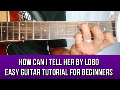 HOW CAN I TELL HER EASY GUITAR TUTORIAL BY PARENG MIKE