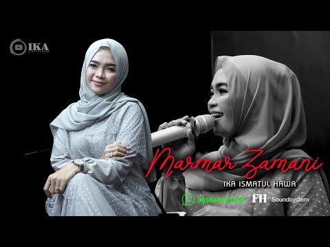 Cover By Ika Ismatul Hawa - Mar Mar Zamani - Live IKA ENTERTAINMENT مرمر زماني