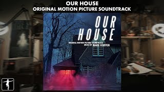 Our House - Mark Korven - Soundtrack Preview (Official Video)