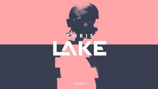 Chris Lake   Chest Original Mix