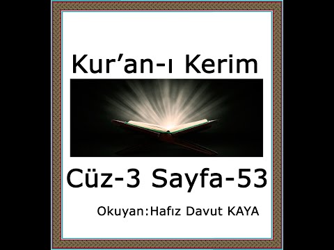 Kur'an-ı Kerim Ali İmran Süresi cüz 3 sayfa 53, Davut Kaya