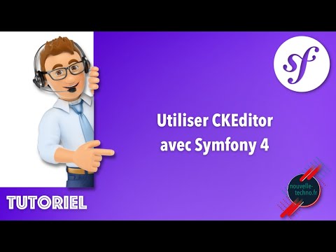 14 Utiliser CKEditor avec Symfony 4 avec upload d images