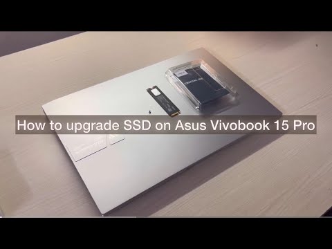 How to upgrade / install SSD on Asus Vivobook 15 Pro
