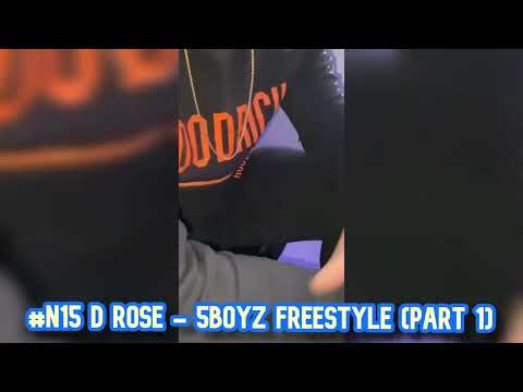 #N15 D Rose - 5Boyz Freestyle Part 1