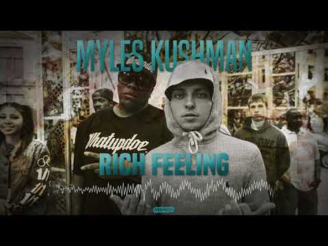 RICH FEELING - MYLES KUSHMAN PROD. AVIUS