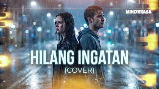 Download lagu Hilang Ingatan – Setia Band (Cover ft. Vocal Pria & Wanita) | Lagu Galau Terbaru mp3