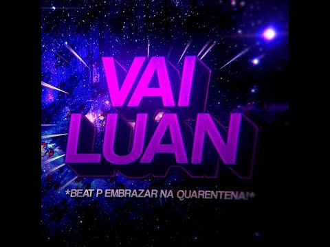 vai luan / luan pereira e dj chris no bit