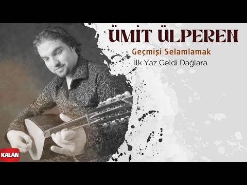 Video thumbnail for İlk Yaz Geldi Dağlara