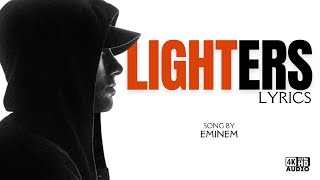 Lighters - Eminem [Lyrics]