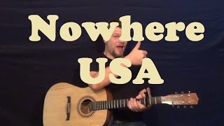 Nowhere USA (Dean Brody) Easy Guitar Lesson Strum Chords Licks How to Play Tutorial
