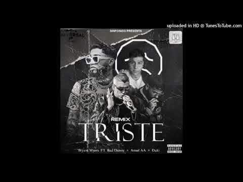 Triste Remix (Full Version) Bryant Myers (Ft. Bad Bunny, Anuel AA & Duki)