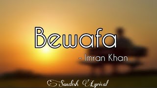 Bewafa Nikli Hai Tu (Lyrics) 🎵  Imran Khan  Tik