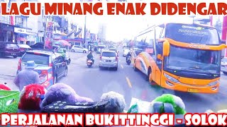 Download lagu [NICE TO LISTEN TO MINANG SONG] TRIP FROM BUKITTINGGI TO SOLOK WITH ALS 141COOLER BUS MEDAN - BAN... mp3