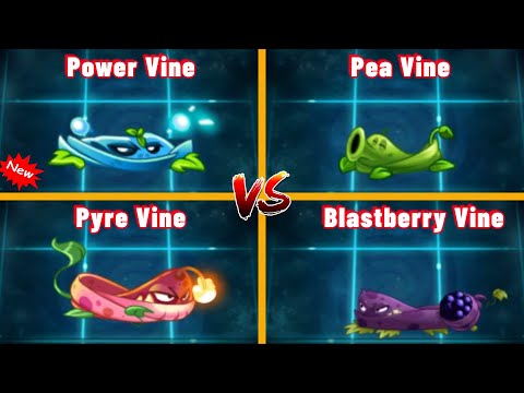 PVZ 2 New "POWER VINE vs PYRE VINE vs PEA VINE vs BLASTBERRY VINE" - Who Will Win?