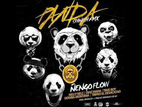 NELLY NELZ FT NENGO FLOW - PANDA ( REMIX ) "