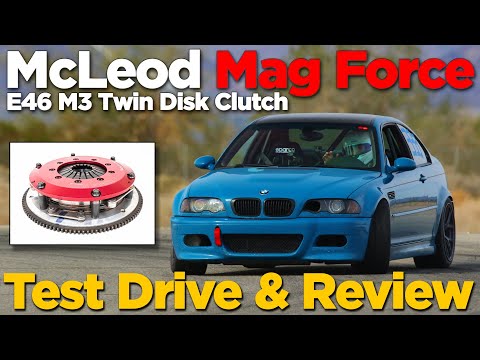 McLeod Mag Force BMW E46 M3 Twin Disk Clutch Review!