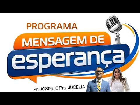 PROGRAMA MENSAGEM DE ESPERANÇA