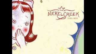 Nickel Creek - Hanging By A Thread - Lyrics HQ