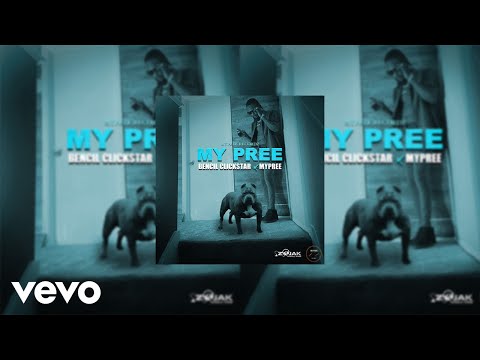 Bencil Clickstar x MyPree - My Pree (Official Audio)