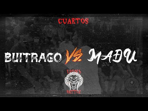 BUITRAGO vs MADU - Cuartos LIONS BATTLE IV