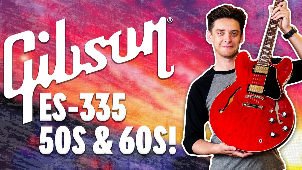 Gibson&rsquo;s New ES-335 50s & 60s | Which One Should You Buy? - YouTube