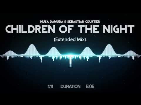 Inusa Dawuda & Sebastian Courtier - Children of The Night (Extended Mix)