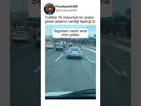Trafikte 16 Milyonluk Mercedes Gören Abimizin Tepkisi🤣😂