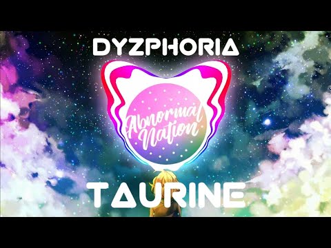 DYZPHORIA - Taurine (Bass Boosted)