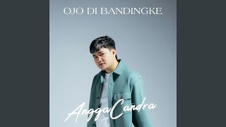 Download lagu Ojo Dibandingke mp3