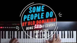 Some People Do - Old Dominion | Sing Along w Lyrics | Piano Cover
