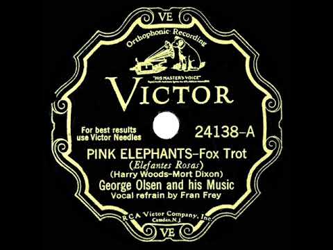 1932 George Olsen - Pink Elephants (Fran Frey, vocal)