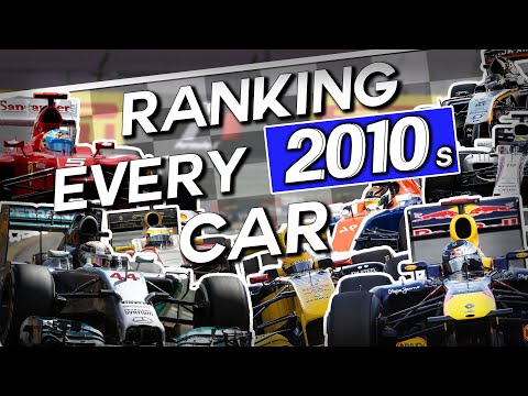 Ranking EVERY F1 Car of the 2010s!