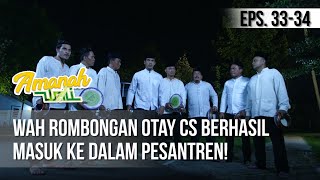 Download lagu AMANAH WALI 3 - Wah Rombongan Otay CS Berhasil Masuk Ke Dalam Pesantren! [28 Mei 2019] mp3