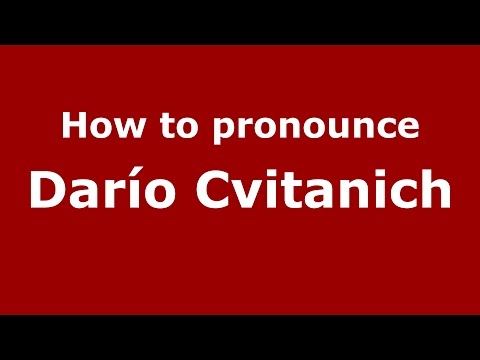 How to pronounce Darío Cvitanich (Spanish/Argentina) - PronounceNames.com