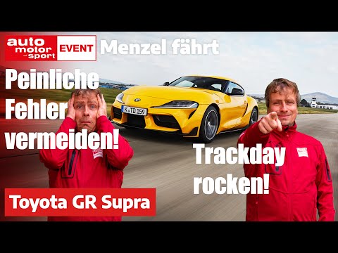 Trackday-Tipps: Fehler vermeiden, Trackday rocken! Menzel fährt Toyota Supra | auto motor und sport