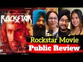 Rockstar Movie Review | Rockstar Public Review, Rockstar Public Review,Reaction Rockstar Public Talk
