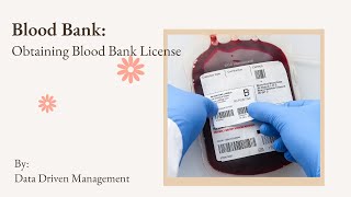Obtaining Blood Bank License | Blood Banking
