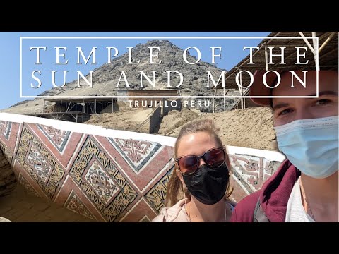 VISITING THE TEMPLE OF THE SUN AND MOON | Trujillo Peru 🇵🇪