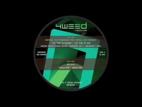 Rootikal Dub Foundation feat. MrDill Lion Warriah - It's time to change