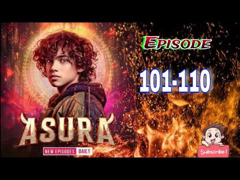 Asura episode 101 to 110 pocket fm