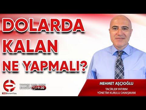 Dolarda Kalan Ne Yapmalı? | Mehmet Aşçıoğlu
